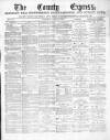 County Express; Brierley Hill, Stourbridge, Kidderminster, and Dudley News Saturday 28 June 1879 Page 1
