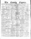 County Express; Brierley Hill, Stourbridge, Kidderminster, and Dudley News Saturday 25 December 1880 Page 1