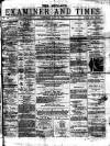 Midland Examiner and Times Saturday 12 May 1877 Page 1