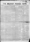 Belfast Weekly News Saturday 01 September 1855 Page 1