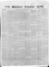 Belfast Weekly News Saturday 20 October 1855 Page 1