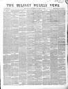 Belfast Weekly News Saturday 17 January 1857 Page 1