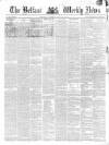 Belfast Weekly News Saturday 18 July 1857 Page 1