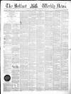 Belfast Weekly News Saturday 21 April 1860 Page 1