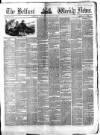 Belfast Weekly News Saturday 06 July 1861 Page 1