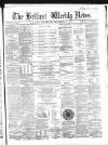 Belfast Weekly News Saturday 01 November 1862 Page 1