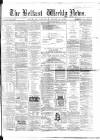 Belfast Weekly News Saturday 14 March 1863 Page 1