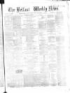Belfast Weekly News Saturday 07 November 1863 Page 1