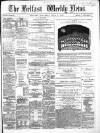 Belfast Weekly News Saturday 17 June 1865 Page 1