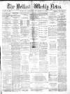 Belfast Weekly News Saturday 02 November 1867 Page 1