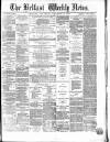 Belfast Weekly News Saturday 27 November 1869 Page 1