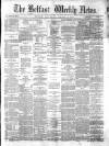 Belfast Weekly News Saturday 06 January 1872 Page 1
