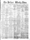 Belfast Weekly News Saturday 03 February 1872 Page 1