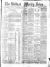 Belfast Weekly News Saturday 05 July 1873 Page 1