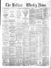 Belfast Weekly News Saturday 06 December 1873 Page 1