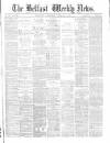 Belfast Weekly News Saturday 19 June 1875 Page 1