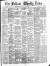 Belfast Weekly News Saturday 29 January 1876 Page 1