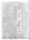 Belfast Weekly News Saturday 22 April 1876 Page 8