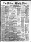 Belfast Weekly News Saturday 06 May 1876 Page 1