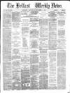 Belfast Weekly News Saturday 07 October 1876 Page 1