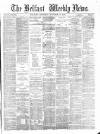 Belfast Weekly News Saturday 14 October 1876 Page 1