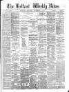 Belfast Weekly News Saturday 04 November 1876 Page 1