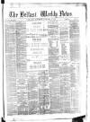 Belfast Weekly News Saturday 13 January 1877 Page 1
