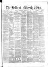 Belfast Weekly News Saturday 24 February 1877 Page 1