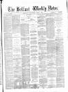 Belfast Weekly News Saturday 02 June 1877 Page 1