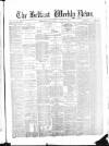 Belfast Weekly News Saturday 30 June 1877 Page 1
