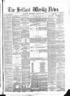 Belfast Weekly News Saturday 28 July 1877 Page 1