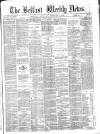 Belfast Weekly News Saturday 02 February 1878 Page 1