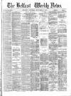 Belfast Weekly News Saturday 29 November 1879 Page 1