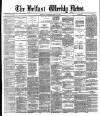 Belfast Weekly News Saturday 16 April 1881 Page 1