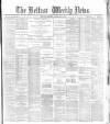 Belfast Weekly News Saturday 23 December 1882 Page 1