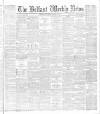 Belfast Weekly News Saturday 17 January 1885 Page 1