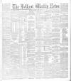 Belfast Weekly News Saturday 09 May 1885 Page 1
