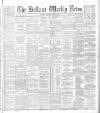 Belfast Weekly News Saturday 27 June 1885 Page 1