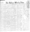 Belfast Weekly News Saturday 17 April 1886 Page 1