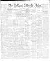 Belfast Weekly News Saturday 29 May 1886 Page 1