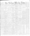Belfast Weekly News Saturday 12 June 1886 Page 1
