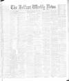 Belfast Weekly News Saturday 10 July 1886 Page 1