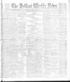Belfast Weekly News Saturday 25 September 1886 Page 1