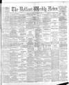 Belfast Weekly News Saturday 22 January 1887 Page 1