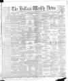 Belfast Weekly News Saturday 09 April 1887 Page 1