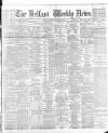 Belfast Weekly News Saturday 21 January 1888 Page 1