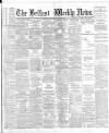 Belfast Weekly News Saturday 17 March 1888 Page 1