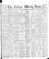 Belfast Weekly News Saturday 09 June 1888 Page 1