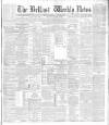 Belfast Weekly News Saturday 02 February 1889 Page 1