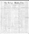 Belfast Weekly News Saturday 01 March 1890 Page 1